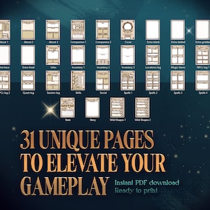May include: A collection of 31 printable pages for role-playing games. The pages are designed with a vintage aesthetic and feature titles like "About 1", "Inventory 1", "Spells 1", and "Wild Shapes 1". The text "31 UNIQUE PAGES TO ELEVATE YOUR GAMEPLAY" is displayed in gold lettering.