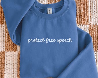 Protect Free Speech Sweatshirt, First Amendment Sweatshirt, Freedom Of The Press Crewneck, 1st Amendment Sweatshirt, Protest Clothing