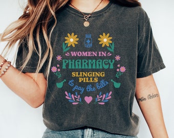 Pharmacy Technician Shirt, Women in Medicine, Retro Pharmacy Shirt, Gift For Pharmacist, Comfort Colors® Shirt, Funny Pharmacist Shirt