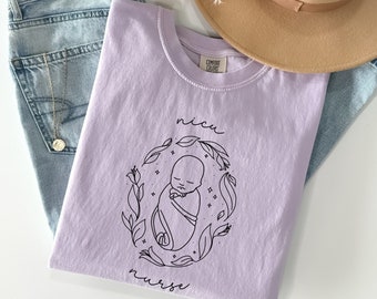 Floral NICU Shirt, Comfort Colors, NICU Nurse Shirt, Neonatal Intensive Care Unit Tshirt, Gift for Nicu Nurse, Baby Nurse Shirts, NICU Gifts
