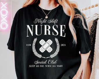 Custom Night Shift Nurse Shirt, Comfort Colors, Nurse Social Club, Trendy Nurse Shirt, Team Night Shift, Nursing Student, Nightshift ER,