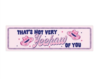 Western Bumper Sticker Funny Bumper Sticker Cowgirl Bumper Sticker Gen Z Bumper Stickers Retro Yeehaw Car Decal Howdy Sticker Nashville