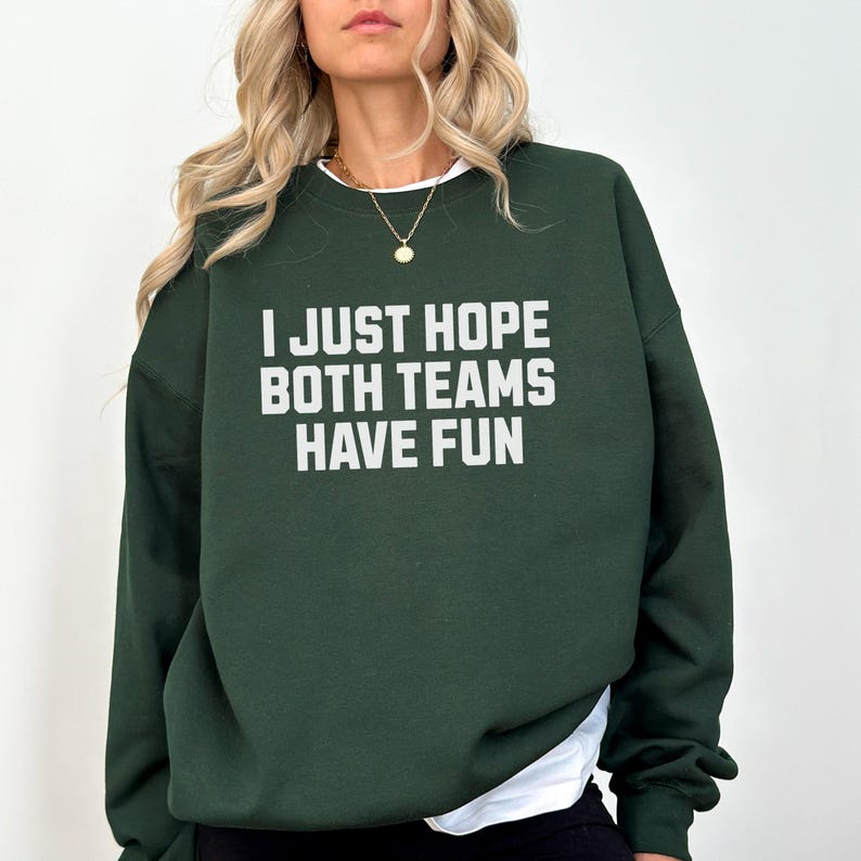 I Just Hope Both Teams Have Fun - Long Sleeve Comfort Colors Tee