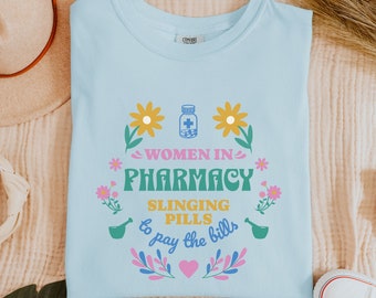 Pharmacy Technician Shirt, Women in Medicine, Retro Pharmacy Shirt, Gift For Pharmacist, Comfort Colors® Shirt, Funny Pharmacist Shirt