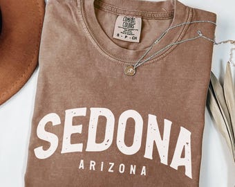 Sedona Arizona Comfort Colors Shirt, Sedona Vacation Shirt, Sedona Souvenir Tee, Sedona Gift, Sedona Bachelorette Trip, Sedona Arizona Trip