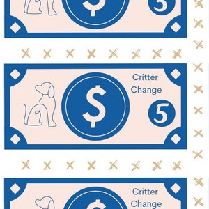 May include: Eight blue and white printable "Critter Change" coupons with a dog and cat illustration, a dollar sign, and the number "5" on each. The text "Critter Change" is printed at the bottom of the page.