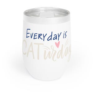 Veterinary Wine Tumbler|Cat Lover GiftVeterinarian|Vet Tech|Caturday|Veterinary Technician|Veterinary Assistant|Vet Med Humor|Vet Med GIft