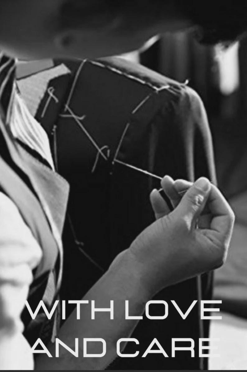 May include: Black and white image of a tailor working on a suit jacket. The tailor's hand is holding a needle and thread, carefully stitching the fabric. The text "WITH LOVE AND CARE" is displayed at the bottom of the image.