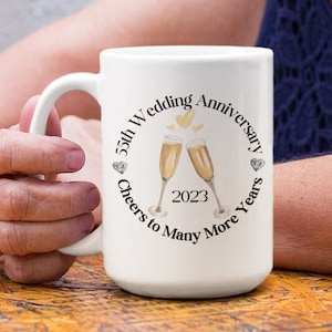 55th Wedding Anniversary Mug, 55th Anniversary Gift, 55th Anniversary Mug, 2023 Wedding Anniversary Gift, Cheers to Many More Years