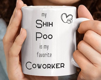 Shih Poo Mug, Love Shih Poo, Shih Poo Gift, Shih Poo Dog Mug, Love My Shih Poo, Dog Coworker, Shih Poo Items, Shih Poo Merch, Shih Poo Pup