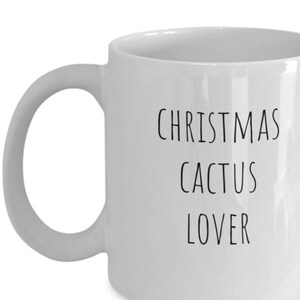 Cactus lover mug, Cactus lover gift, Christmas cactus lover mug