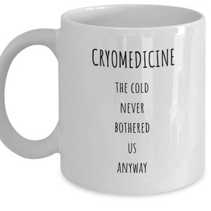 Cryomedicine gift, cryomedicine mug, cryomedicine graduate, cryomedicine idea, cryo medicine gift, cryo therapy, cryo tech gift, cryo mug