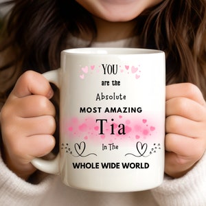 Tia Mug, Gift for Tia, Tia Birthday, Best Tia Ever, Aunt Mug, Mug for Tia, Tia Christmas Mug, Tia Tea Mug, Best Tia Mug