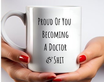 New Doctor Mug, Dr. Grad Mug, Medical School Mug, Med School Grad Mug, Doctor Mug, MD Grad Mug, Proud of You Mug, Dr. Graduation