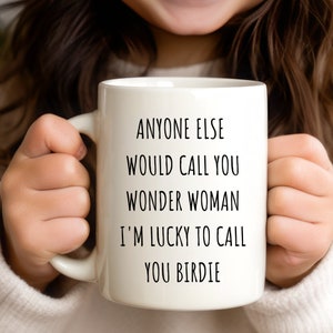 Birdie, Gift, Birdie Mug, Birdie Birthday Gift, Birdie Idea, Gift for Birdie, Birdie Christmas Gift, Birdie Birthday Idea, Birdie Present