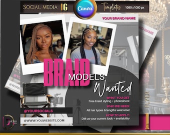 Models Wanted Flyer Templates, Braid Models Needed, DIY Wanted Social Media Influencer, Brand Ambassador,  Hair Model, Salon Boutique