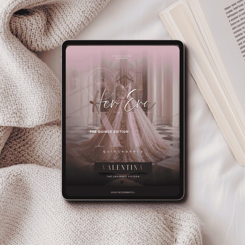 May include: A digital tablet displaying a graphic with a pink-toned ballgown, the text Her Era, The Quince Edition, quinceanera, VALENTINA, The Crowned Fifteen, and Begin the Celebration. The screen features a large Roman numeral XV overlay.