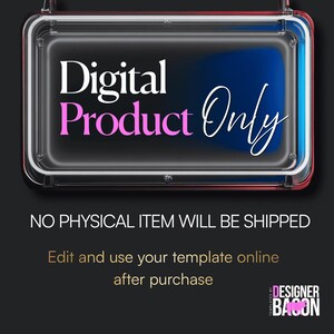 May include: A digital product sign with the words "Digital Product Only" in white and pink. The sign is in a clear frame with a red border. The text "NO PHYSICAL ITEM WILL BE SHIPPED" is below the sign.