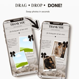 May include: Two smartphone mockups with the text "THANK YOU" and "for being part of our story." Each phone displays photos, text, and black bows. The top of the image reads "DRAG &bull; DROP &bull; DONE!" and "Swap photos in seconds."