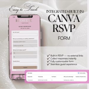 May include: A smartphone screen displays a pink digital RSVP form with fields for name, attendance, and guest count. Text reads: Easy to Track, INTEGRATED (BUILT-IN) CANVA RSVP FORM, Built-in RSVP, Collect responses instantly, Fully customizable form, Seamless guest experience.