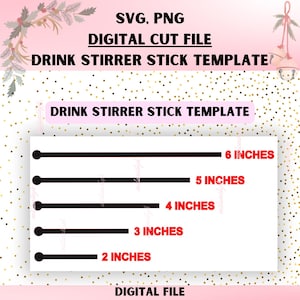 May include: A digital cut file template for drink stirrer sticks. The design includes black lines indicating lengths of 2, 3, 4, 5, and 6 inches. The text "DRINK STIRRER STICK TEMPLATE" is displayed in pink.