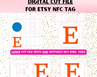 May include: Digital cut file for an Etsy NFC tag with the letter "E" in orange on a white background. The file is available in SVG, PNG, and JPEG formats. The image shows the tag with and without a key ring hole.