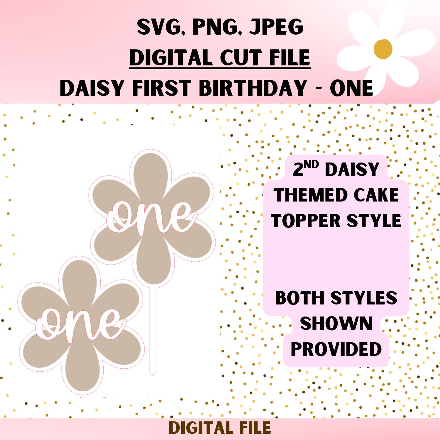 Daisy ONE Topper | Birthday | Cake Topper | First Birthday | Flower ...