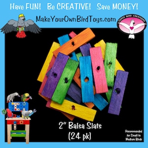 24pk Drilled Balsa Slats (1/4&quot; x 1/2&quot; x 2&quot;) - Bird Toy Parts/Rabbit Toys/Homemade Bird Toys/DIY Bird Toys/Make Your Own Bird Toys/Pet Safe