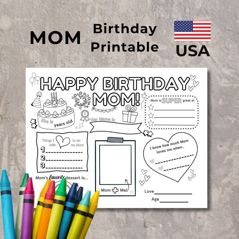 May include: A printable coloring page for Mother's Day or a birthday. It features a birthday cake, a heart, and a picture frame. The text says "Happy Birthday Mom!" and "Mom is SUPER great at..."