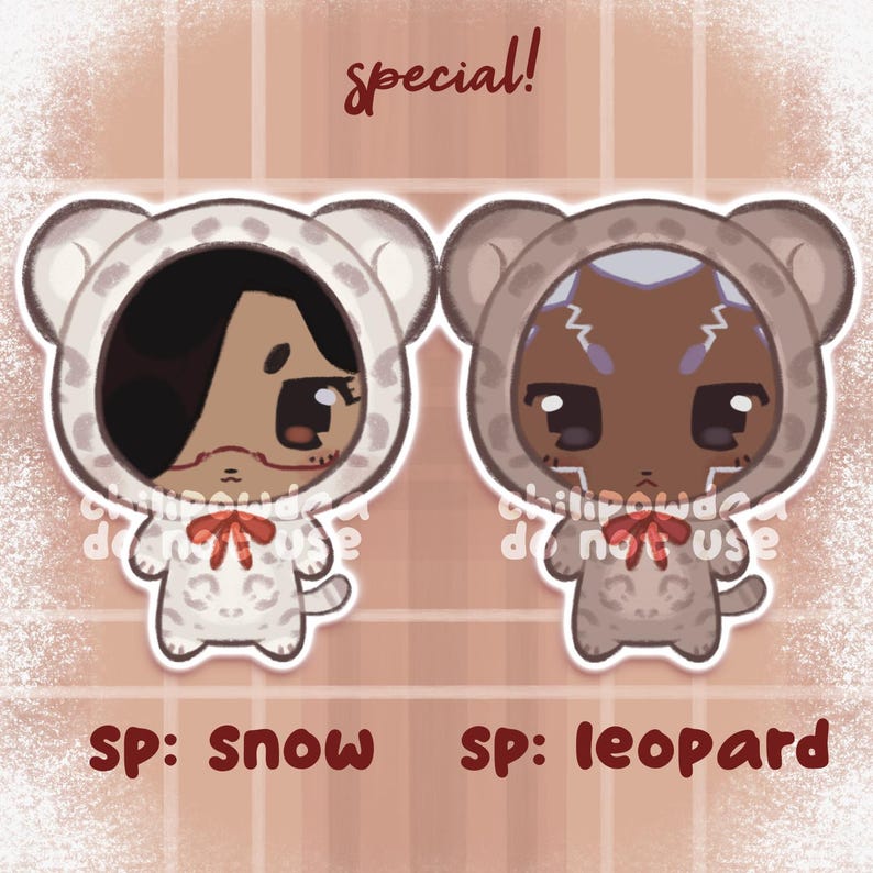 May include: Two sticker designs featuring cartoon characters in animal onesies. One is white with black hair and a red bow, the other is brown with a red bow. The text "special!" is at the top. The text "SP: Snow" and "SP: leopard" are at the bottom.