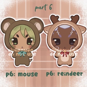 May include: Two cartoon illustrations of characters in animal costumes. One is a mouse with a brown hooded outfit and green hair, the other is a reindeer with a brown hooded outfit. The text "part 6" is at the top, and "p6: mouse" and "p6: reindeer" are at the bottom.
