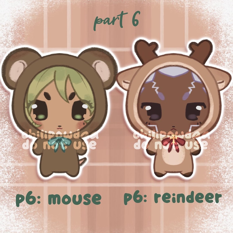 May include: Two cartoon illustrations of characters in animal costumes. One is a mouse with a brown hooded outfit and green hair, the other is a reindeer with a brown hooded outfit. The text "part 6" is at the top, and "p6: mouse" and "p6: reindeer" are at the bottom.