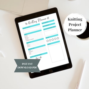 May include: A printable knitting project planner on a tablet screen. The planner includes sections for project details, yarn, needles, pattern info, review, and notes. The text "Knitting Planner" is at the top of the page.