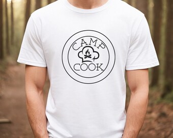 Camp Cook Shirt, Camping Gift Shirt, Fathers Day Gift Shirt, Camp ing Lovers Gift, Gift for Him, Dad Camping Shirt, Fathers Day Camp Shirt
