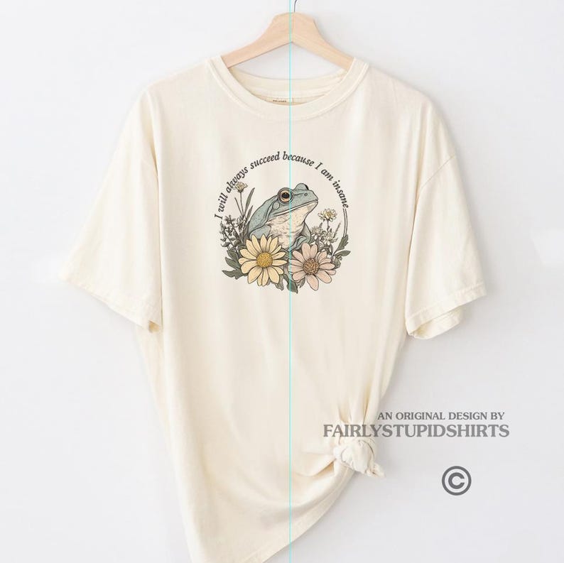 A funny floral frog shirt that says I will always succeed because I am insane.