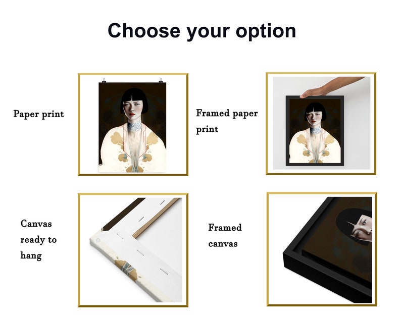 May include: Four different options for displaying a print of a woman with black hair wearing a white and gold patterned dress. The options include a paper print, a framed paper print, a canvas print, and a framed canvas print.