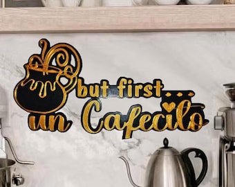 But First un Cafecito Coffee Station Sign