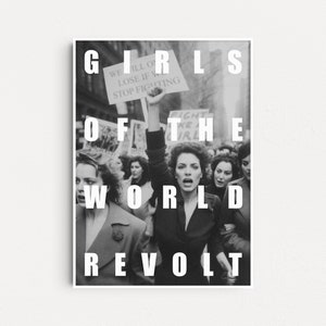 Feminist Poster, Girls Of The World Revolt, Revolution Poster, Women&#39;s March Photograph, Girl Power Wall Art, Feminist Art, Gift For Her