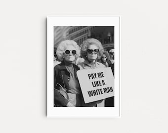 Zapłać mi jak biały mężczyzna plakat, cytat feministyczny, plakat feminizmu, sztuka aktywistyczna, wydruk artystyczny Marszu Kobiet, prezent dla niej, prezent na Dzień Kobiet