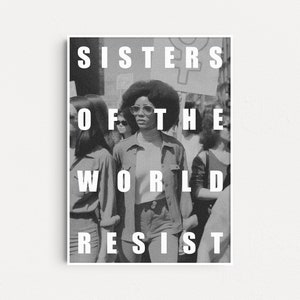 Sisters of the World Resist Art Print, Feminist Poster, Grl Pwr Wall Art, Feminist Gifts, Feminist Art, Gift For Her, Feminist Quotes