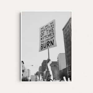 Nous sommes les filles des sorcières que vous ne pouviez pas brûler Affiche, Impression d’art féministe, Art mural féministe, Grl Pwr, Cadeaux féministes, Cadeau pour elle