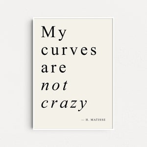 Henri Matisse Quote Poster, Body Positive Art, Body Positivity Poster, Minimal Feminist Poster, Feminism Art Print, Grl Pwr, Póster Feminism