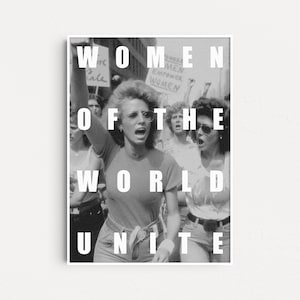Women of The World Unite Art Print, Feminist Poster, Feminism Wall Art, Activist Art, Vintage Women&#39;s March Photo Print, Aesthetic Wall Art