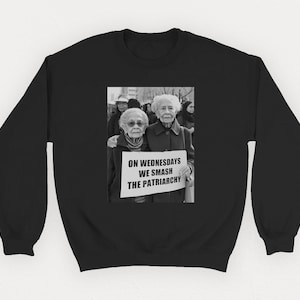On Wednesdays We Smash The Patriarchy Sweatshirt, Feminist Shirt, Long Sleeve Crewneck Sweatshirt, Feminist Gifts, Equality Shirt, Grl Pwr