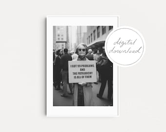 FICHIER NUMÉRIQUE : 99 problèmes et le patriarcat est tous imprimés féministes, Smash The Patriarcat, Equality Wall Art, Feminist Gifts, Grl Pwr