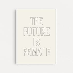 The Future Is Female Art Print, Feminist Prints, Poster Feminism, Feminist Gifts, Equality Wall Art, Grl Pwr, Gift For Her, Feminist Art
