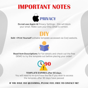 Puede incluir: Notas importantes para una plantilla DIY imprimible. El texto dice "No uses la configuraci&oacute;n de privacidad de Apple Id - esto bloquear&aacute; tu correo electr&oacute;nico. Aseg&uacute;rate de que tu correo electr&oacute;nico de Etsy sea correcto."  "DIY Edita + Imprime t&uacute; mismo plantilla editable accesible a trav&eacute;s del sitio web de Corjl." "Lee las descripciones de los art&iacute;culos para obtener todos los detalles y echa un vistazo a la DEMO gratuita para probar la plantilla antes de realizar tu pedido!" "LA PLANTILLA EXPIRA despu&eacute;s de 90 d&iacute;as. Deber&aacute;s volver a comprar el archivo si deseas acceder a la plantilla despu&eacute;s de 90 d&iacute;as." "SI TIENES ALGUNA PREGUNTA, NO DUDES EN PONERTE EN CONTACTO CONMIGO!"