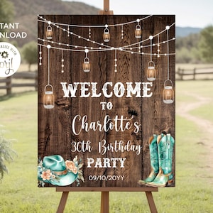 May include: A wooden welcome sign for a 30th birthday party. The sign features the text "Welcome to Charlotte's 30th Birthday Party" with a cowboy hat, turquoise boots, and string lights. The date is 09/10/20YY.