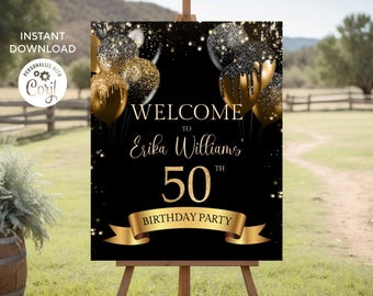 Può includere: Un cartello di benvenuto per una festa di compleanno nero e oro su un cavalletto. Il cartello recita "Benvenuti al 50° compleanno di Erika Williams" con palloncini d'oro e dettagli di nastro. "Download istantaneo" è nell'angolo in alto a sinistra.