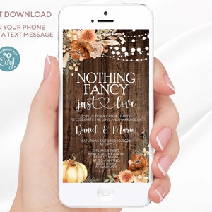 May include: A digital phone screen displaying a rustic wedding invitation with autumnal floral accents. The invitation reads "Nothing Fancy just love" and includes the couple's names, date, time, and location.